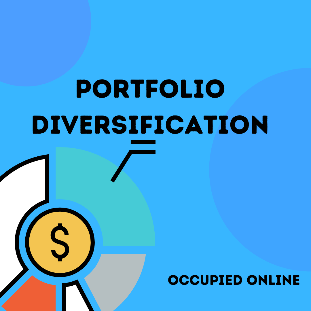 The Art Of Portfolio Diversification Maximizing Returns And Minimizing Risk Occupied Online